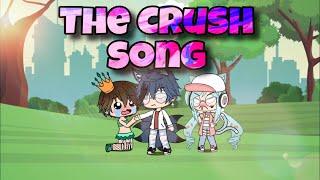 The Crush Song// gacha life music video