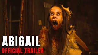 ABIGAIL Final Trailer (2024) | Alisha Weir, Kathryn Newton | Skynext Studio