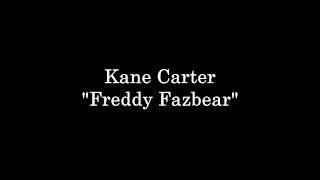 BAD CUPCAKE - Kane Carter audition tape (Freddy Fazbear)