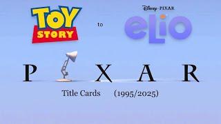 Pixar Animation Studios (1995/2025) Titles Cards