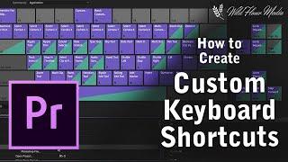 How to Create Custom Keyboard Shortcuts in Adobe Premiere Pro