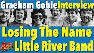 Graeham Goble On Losing the Little River Band Name