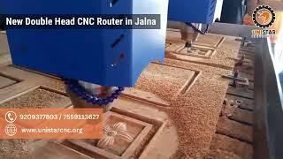 Double head CNC router in Jalna | Double head router | cnc router | cnc wood router | Unistar CNC