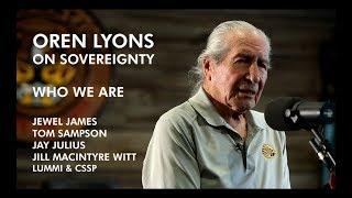 Oren Lyons on Sovereignty: Who We Are - Lummi Nation