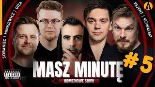 Masz Minutę (odc.5) - Giza, Rejent, Minkiewicz, Kowalski, Sobaniec (roast, stand-up, komedia)