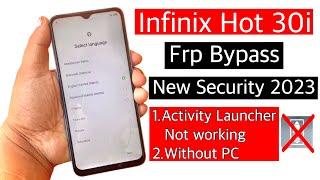 Infinix hot 30i frp bypass/unlock google account lock-Infinix hot 30i activity launcher not working