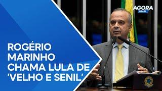 Senador Rogério Marinho diz que Lula está velho, decrépito e senil! | Agora Brasil