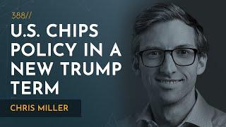 Semiconductors, Tariffs, & Chip Restrictions Under Trump | Chris Miller