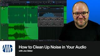 How to Clean Up Noise in Your Audio | PreSonus