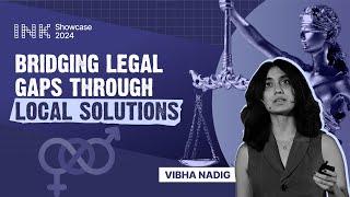 Vibha Nadig: Bridging Legal Gaps through Local Solutions | @outlawedindia