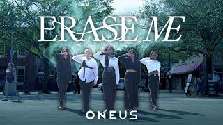 [KPOP IN PUBLIC] ONEUS - 'Erase Me' One-Take Dance Cover by honeymilk