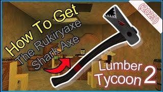 How To Get The *RUKIRYAXE SHARK AXE* In *LUMBER TYCOON 2* (2023)