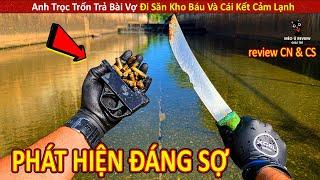 Anh Trọc Trốn Trả Bài Vợ Đi Săn Trộm Kho Báu Và Cái Kết Cảm Lạnh || Review Con Người Và Cuộc Sống