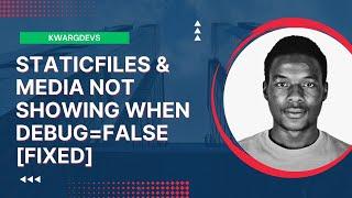Django Staticfiles and Media not showing when DEBUG = False [Fixed]