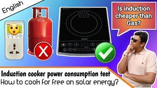 [Eng] Induction cooktop power consumption test All Modes | Cheaper than LPG Gas? | Havells iCook