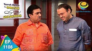 Taarak Mehta Ka Ooltah Chashmah - Episode 1108 - Full Episode