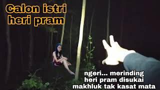 calon istri heri pram dari bangsa gaib