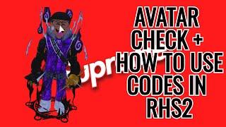 Avatar Check Pt  3 + How To Use Codes in RHS2