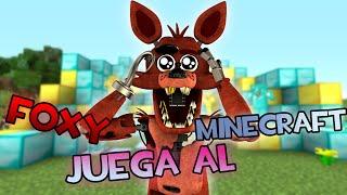 Foxy Juega Al Minecraft