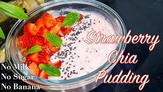 Healthy & Easy Strawberry Chia Seeds Pudding For Breakfast - Weight Loss Recipe | Quick Weight Loss