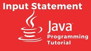 Input Statement (Variable Initialization) - Java Tutorial For Absolute Beginners