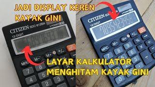 Mengatasi Layar Kalkulator Menghitam dengan Ganti Polaris Jadi Display Negatif yang Keren