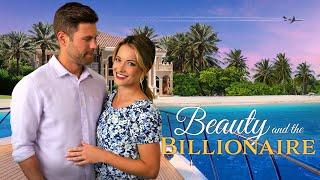 Beauty and the Billionaire Official Trailer