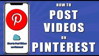 How to post videos on pinterest (2024)