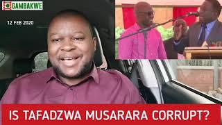 Is Tafadzwa Musarara Really Corrupt?