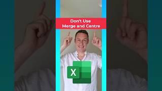 Don't use Merge and Centre in Excel #shorts