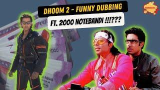 Dhoom 2 Funny Dubbing | Ft. Rs 2000 Notebandi | Boombastic India