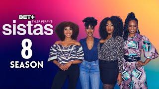 Tyler Perry’s Sistas Season 8 Trailer (2025) | Release Date, Cast, & Everything We Know