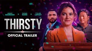 Thirsty | Official Trailer | Gravitas Ventures