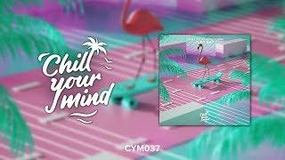 Voost - Just Say (Ft. Juliette Claire) [ChillYourMind Release]