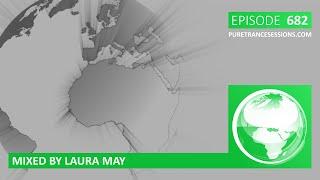 Pure Trance Sessions 682 by Laura May Podcast