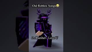 Old Roblox songs (nostalgic)