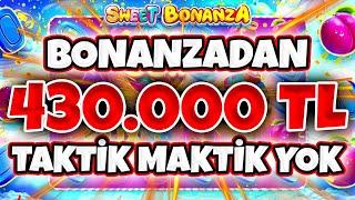  Sweet Bonanza Küçük Kasa  Taktik Maktik Yok 430.000 TL Aldık | Slot Oyunları Büyük Kazançlar