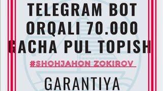 Telegram BOT orqali pul ishlash 2021 GARANTIYA // Uydan chiqmagan holda 70.000 gacha pul topish