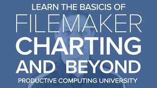 FileMaker Charting and Beyond course from Productive Computing University