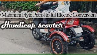 Petrol to ful Electric Conversion I Handicap scooter I #mahindraflyte