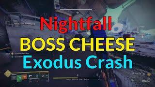 Easy Boss Cheese - Exodus Crash - GM Grandmaster Nightfall