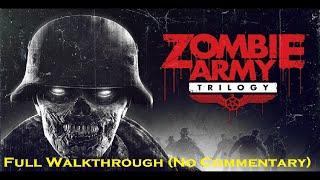 Zombie Army Trilogy (Walkthrough - No Commentary)