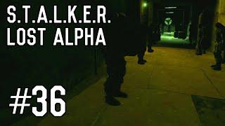 S.T.A.L.K.E.R.: Lost Alpha - Part 36 [Playthrough] [Walkthrough] [Gameplay]