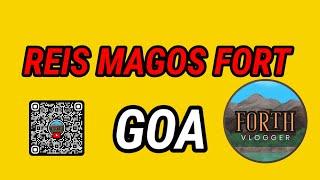 REIS MAGOS FORT ,PANJIM, GOA #Forthvlogger #Goatour