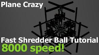 Plane Crazy Advanced Shredder Ball Tutorial