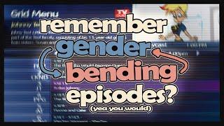 Remember Gender Bending Episodes? (yea you would)