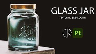 Substance Painter Tutorial | Glass Jar Texturing Breakdown