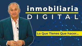 La Inmobiliaria Digital. Algo más que Nueva Tecnología