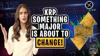 XRP RIPPLE: Something Major Is About To Change! || Digital Outlook