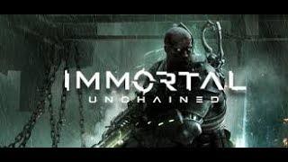 Immortal Unchained V1.1  Let´s Play Episode 1 - Das neue Tutorial